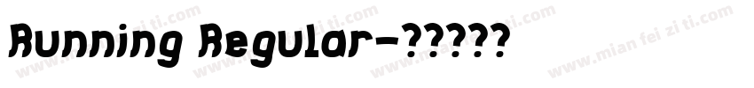 Running Regular字体转换